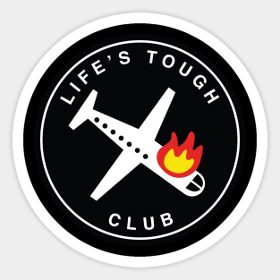 Life's Tough Club Plane Sticker